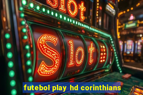 futebol play hd corinthians